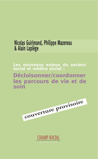 Les nouveaux enjeux du secteur social et médico-social