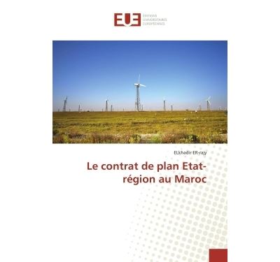 Le contrat de plan Etatrégion au Maroc broché ELkhadir ERRAJY