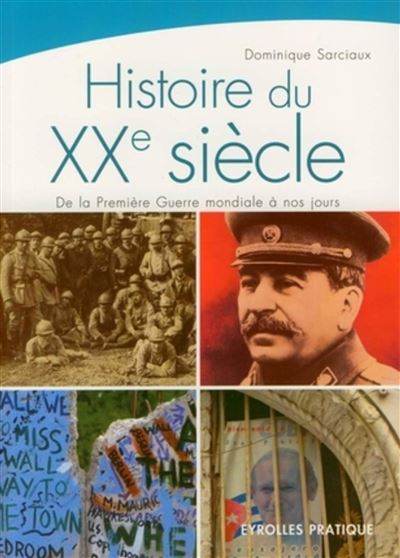 Histoire du XXème siècle de la Première guerre mondiale à nos jours
