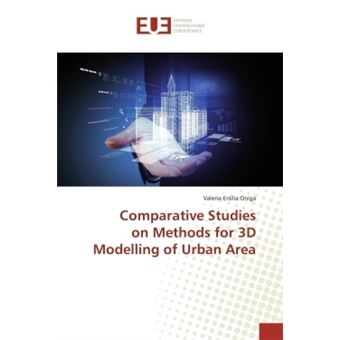 Comparative Studies on Methods for 3D Modelling of Urban Area - broché ...