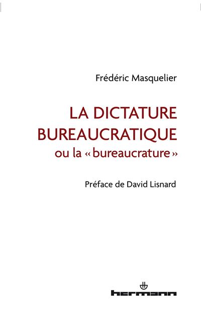 La dictature bureaucratique - Frédéric Masquelier - broché