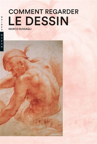 Comment regarder le dessin - Marco Bussagli - broché