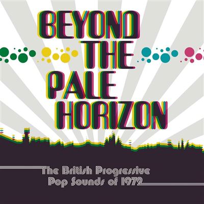 Beyond The Pale Horizon: The British Progressive Pop Sounds Of 1972 Coffret