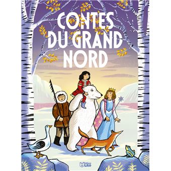 Contes du Grand Nord