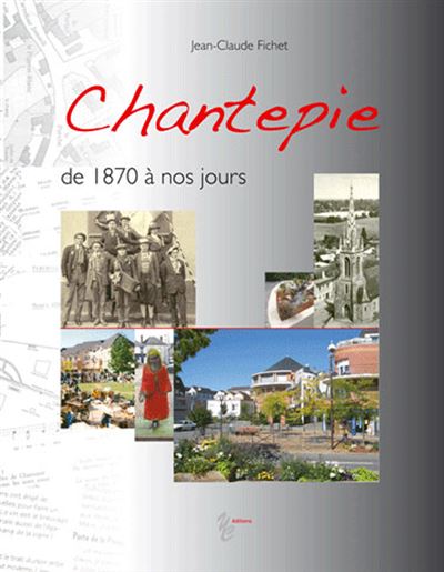 Chantepie, de 1870 à nos jours