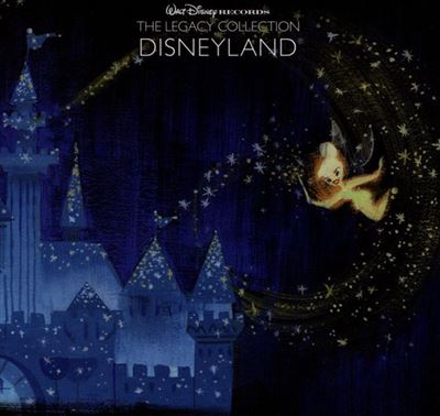 Walt Disney records The legacy collection Disneyland