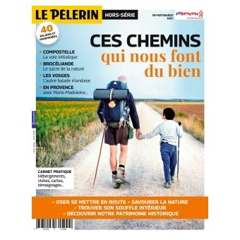HS PELERIN Ces chemins qui nous font du bien