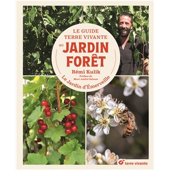 Le Guide Terre vivante du jardin forêt