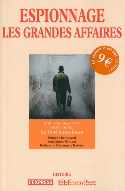 Espionnage les grandes affaires : 1945-2013
