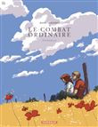 Le combat ordinaire : intégrale