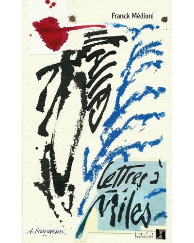 Lettres à Miles