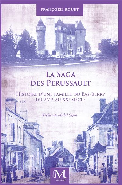 La saga des perussault histoire d'une famille du bas-berry