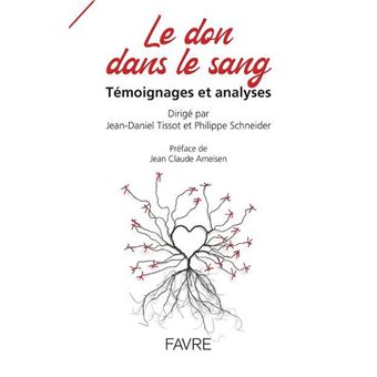 Le Don dans le sang - Témoignages et analyses