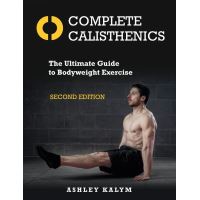 Calisthenics: Complete Step by Step Workout Guide to Build Strength  (Accelerated Beginner's Guide to Calisthenics and Strength)