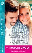 Seconde chance aux urgences - Le baiser du boss + 1 roman gratuit