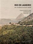 Rio de Janeiro, en couleurs et en relief (à travers les photos du Voyage en Amérique du Sud d’Albert Kahn – 1909)