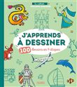 J apprends à dessiner - 100 dessins en 4 étapes