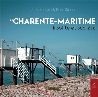 Charente Maritime insolite et secrète