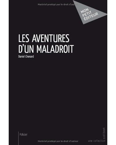 Les aventures d'un maladroit
