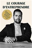Le courage d'entreprendre