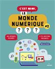 C'est quoi, le monde numérique ? #2