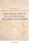 Quelques aspects de la théologie de Joseph Ratzinger