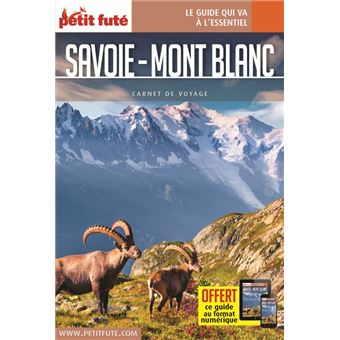 Guide Savoie Mont Blanc 2021 Carnet Petit Futé