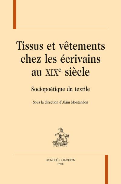 Tissus et vêtements chez les écrivains au XIXème siècle