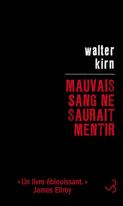 Mauvais sang ne saurait mentir - Walter Kirn - broché