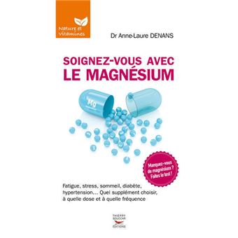 Soignez-vous avec le magnésium