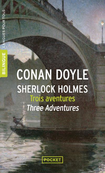 Trois aventures de Sherlock Holmes / Three Adventures of She