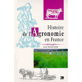 Histoire De L'agronomie En France - Jean Boulaine - Achat Livre | Fnac