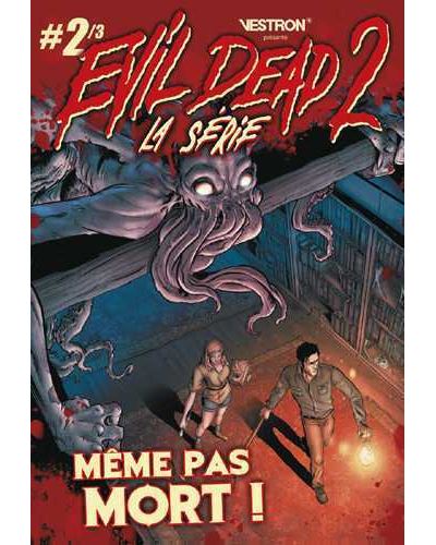 Evil Dead 2, la Série