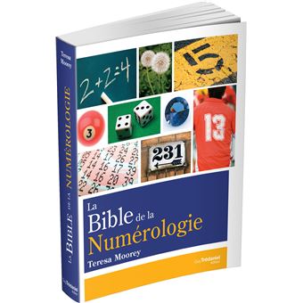 La bible de la numérologie - Tous sur le pouvoir des nombres !