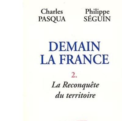 DEMAIN LA FRANCE,2:LA RECONQUETE DU TERRITOIRE