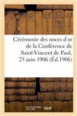 Cérémonie des noces d'or de la Conférence de Saint-Vincent de Paul, 25 juin 1906
