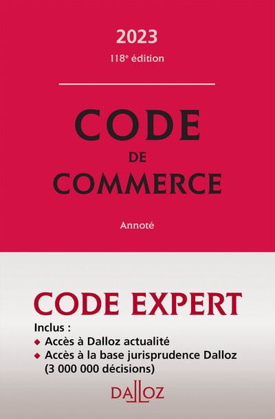 Code Dalloz Expert. Code de commerce 2023 118ed Livre avec 1 CD Rom