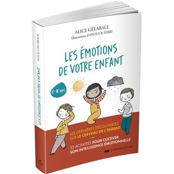 Les émotions de votre enfant