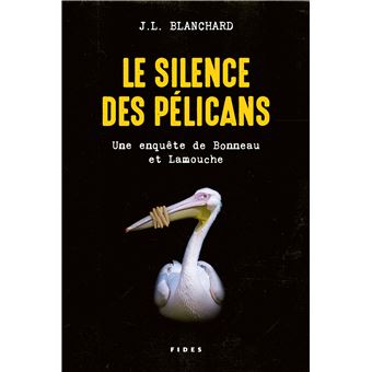 Le silence des pélicans