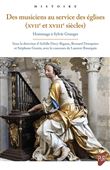 Des musiciens au service des églises (XVIIe et XVIIIe siècles)