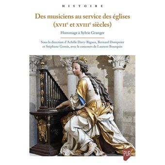 Des musiciens au service des églises (XVIIe et XVIIIe siècles)