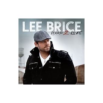 Hard 2 love - Lee Brice - CD album - Achat & prix | fnac