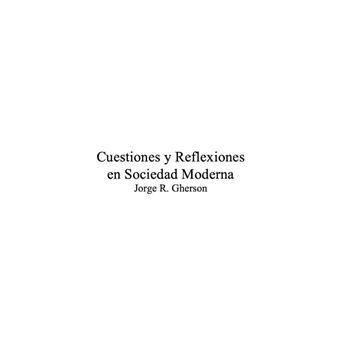 Cuestiones y Reflexiones en Sociedad Moderna - ebook (ePub) - Jorge R.  Gherson - Achat ebook | fnac