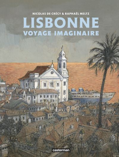 Carnet De Voyage - Tome 01 - Lisbonne