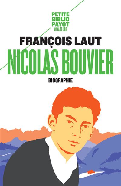 Nicolas Bouvier : l'oeil qui écrit