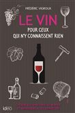 Le vin pour ceux qui n'y connaissent rien