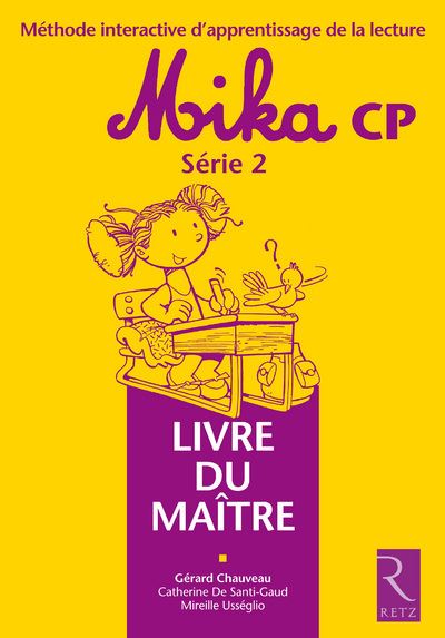 Méthode de lecture CP : Mika Série 2 - Gérard Chauveau - broché