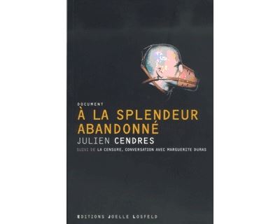 A la splendeur abandonné/La censure