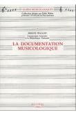 La Documentation musicologique