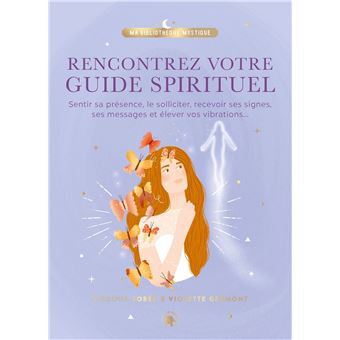 Rencontrez votre guide spirituel